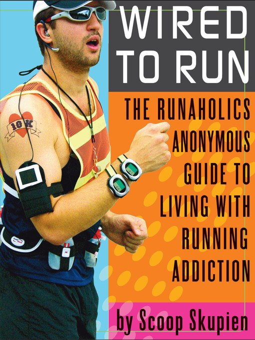 Title details for Wired to Run by Scoop Skupien - Available